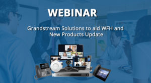 image of the webinar for briefing about the grandstream products to the customers & partners